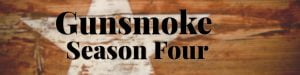 Gunsmoke Season Four Classic OTR