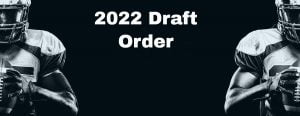 2022 NFL Draft Order