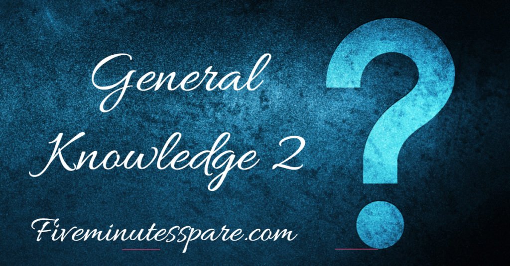 General knowledge Quiz 2