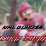 NHL Quizzes – Arizona Coyotes