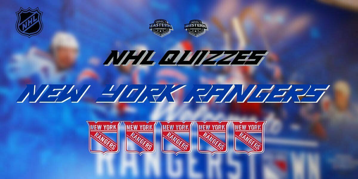 NHL Quizzes – New York Rangers