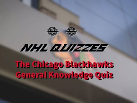 NHL Quizzes – The Chicago Blackhawks