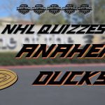 Anaheim Ducks Quiz