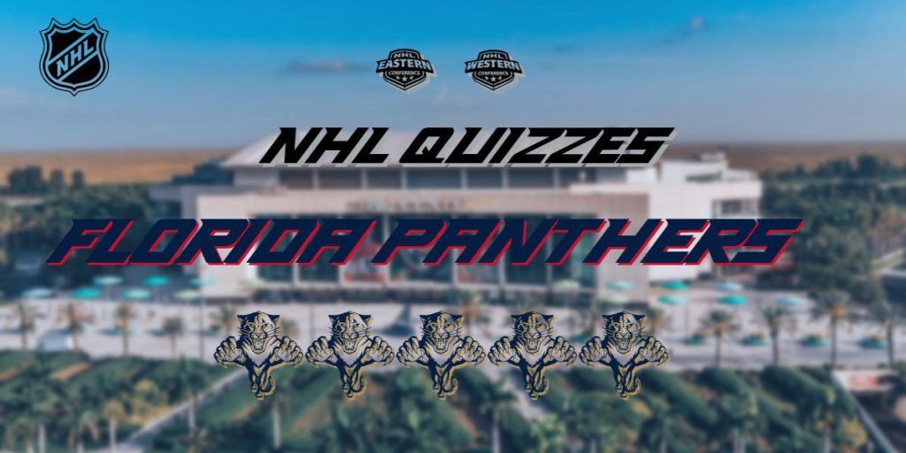 NHL Quizzes – Florida Panthers