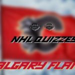 Calgary Flames Quiz