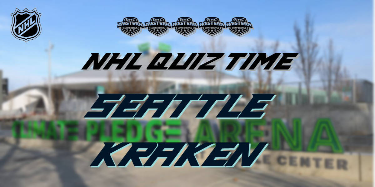 NHL Quiz – Seattle Kraken