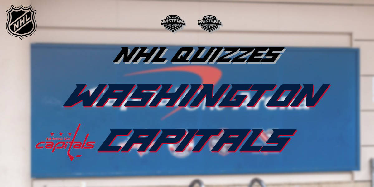 NHL Quizzes – Washington Capitals