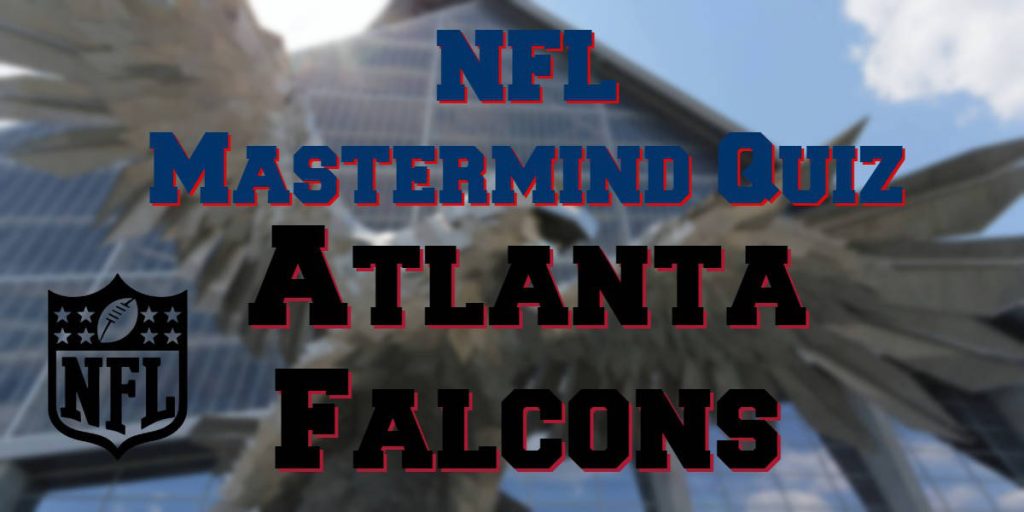 NFL Mastermind Quiz – Atlanta Falcons