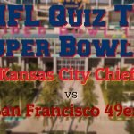 Super Bowl LIV Quiz