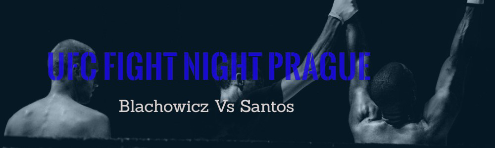 UFC Fight Night – Blachowicz Vs Santos in Prague