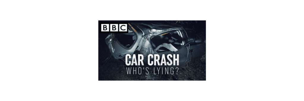 BBC documentary Car Crash: Who’s lying?