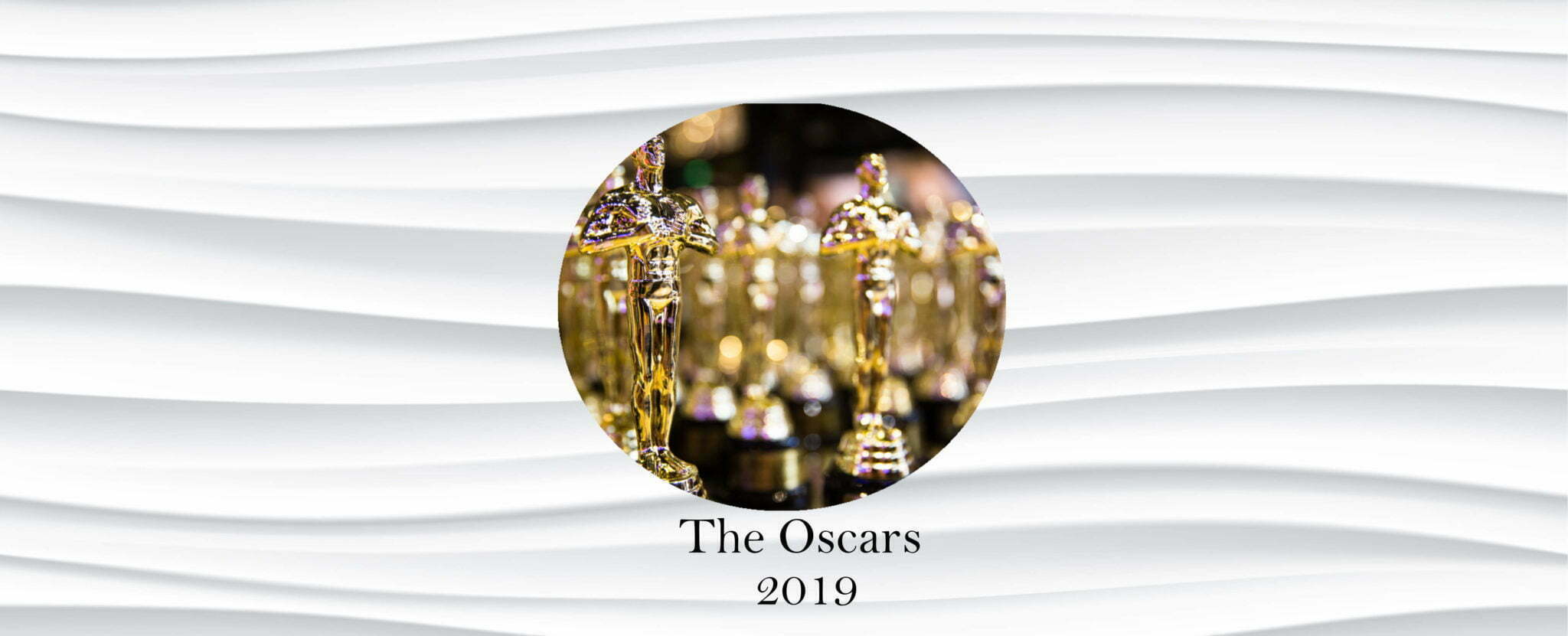 The Oscars 2019 – what you need to know