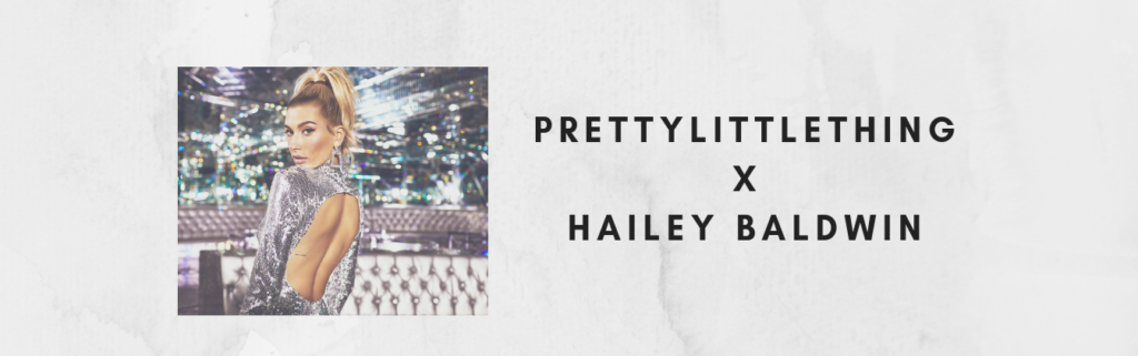 Hailey Baldwin x PrettyLittleThing