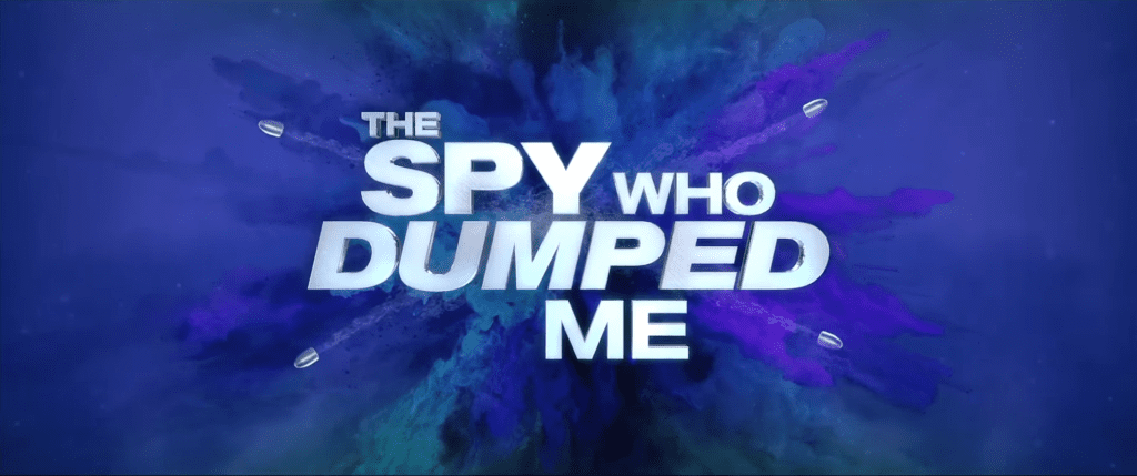 The Spy Who Dumped Me!
