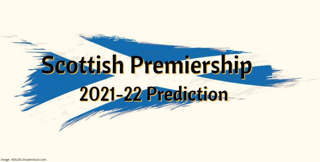 Scottish Premiership 2021-22 Predictions