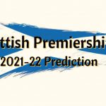 Scottish Premiership 2021-22 Predictions