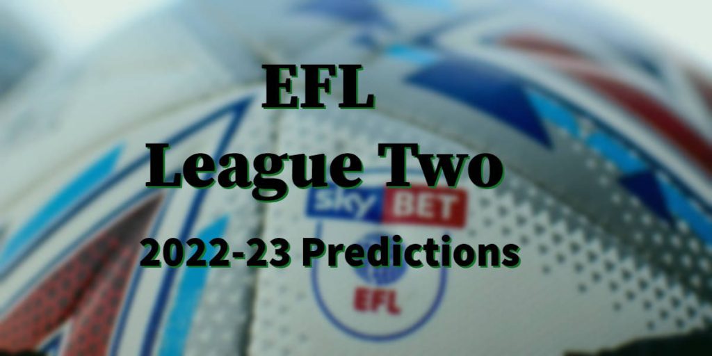 EFL League Two 2022-23 Predictions