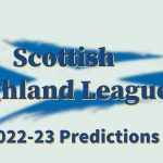 Highland League 2022-23 Predictions