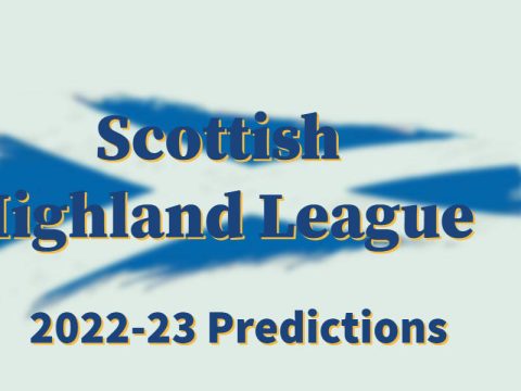 Highland League 2022-23 Predictions