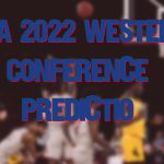 2022 NBA Season Predictions