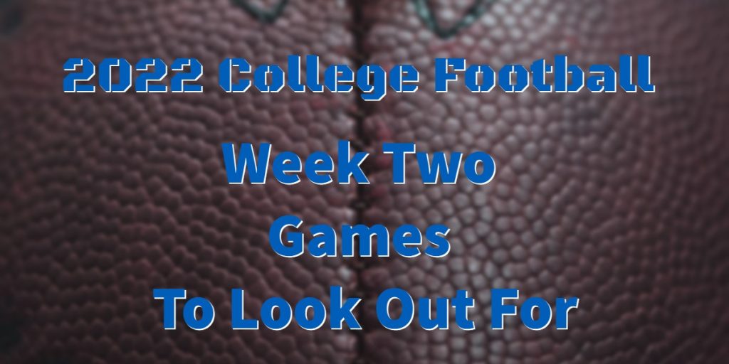 2022 College Football Week 2
