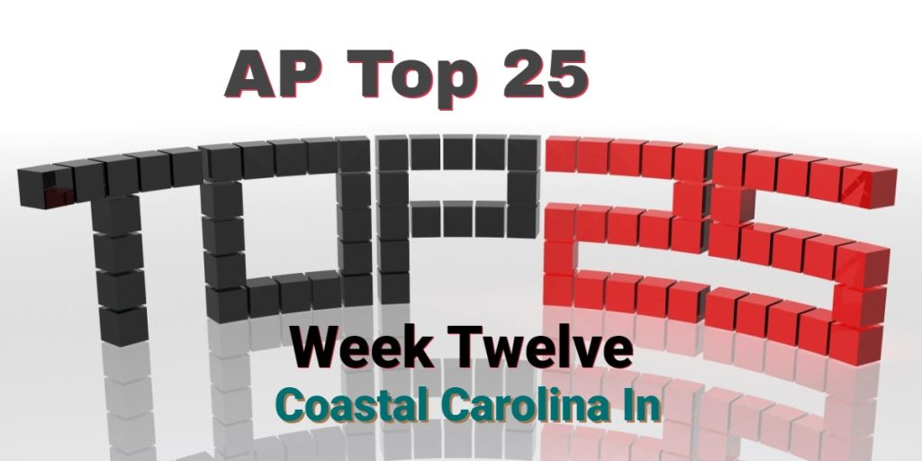 AP Top 25 Rankings Week 12 Coastal Carolina In