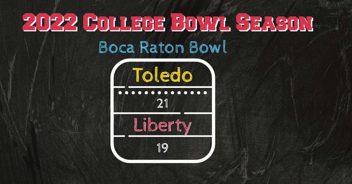 Toledo Holds Off Liberty To Win The Boca Raton Bowl
