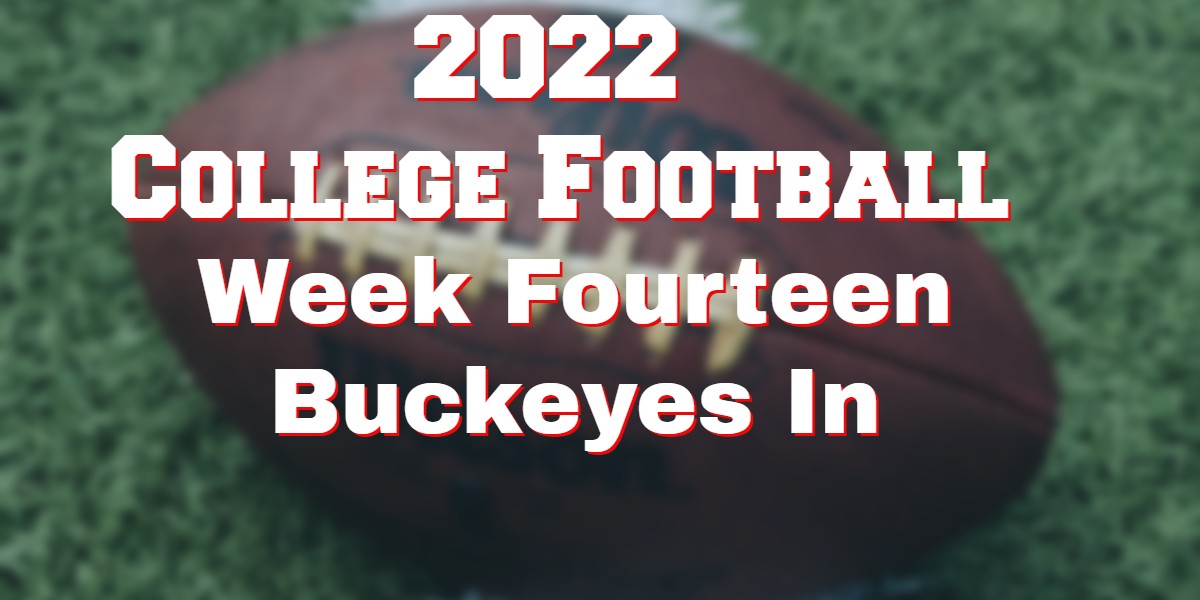2022 College Football Week 14 Unlucky Thirteen for USC