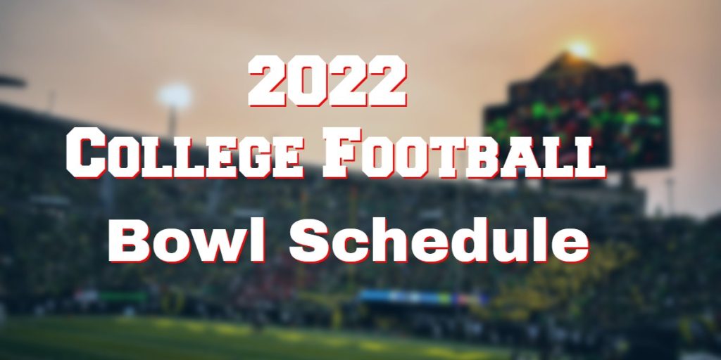 2022 College Bowl Game Schedule