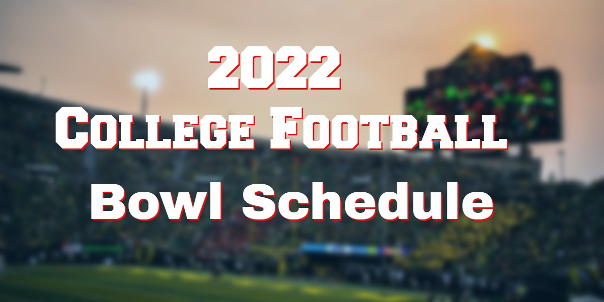 2022 College Bowl Game Schedule