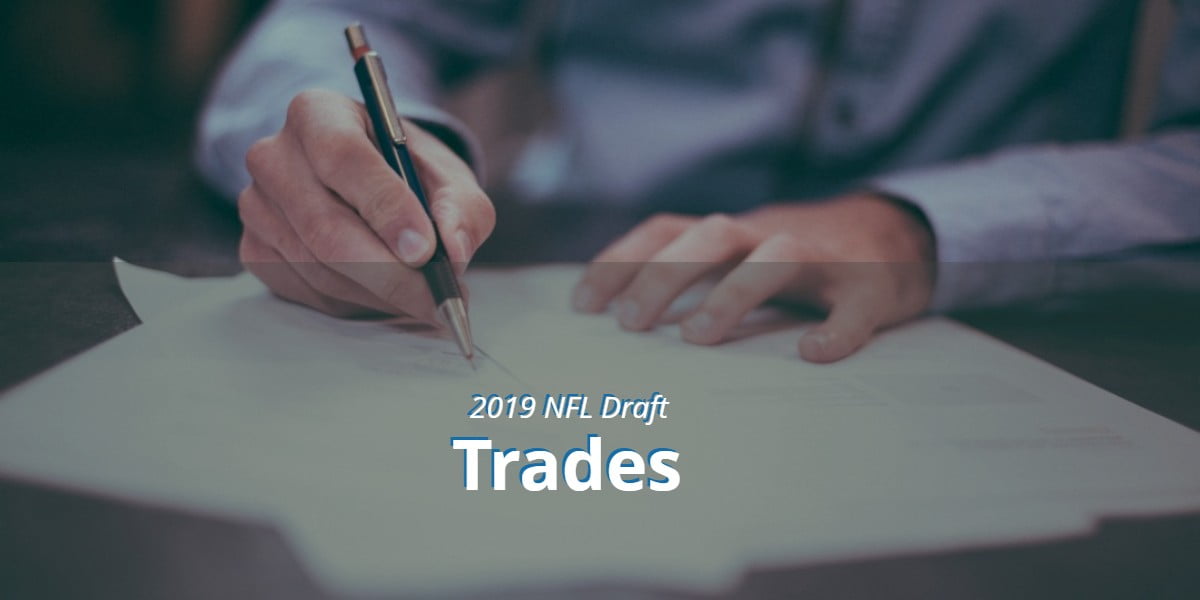 2019 NFL Draft Round One Trades