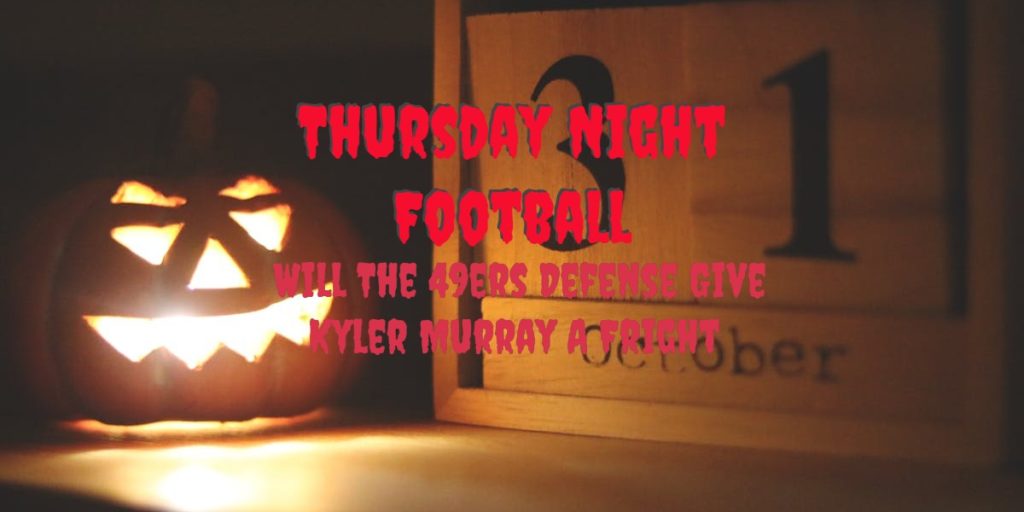 Thursday Night Football Can The 49ers Stay Unbeaten?
