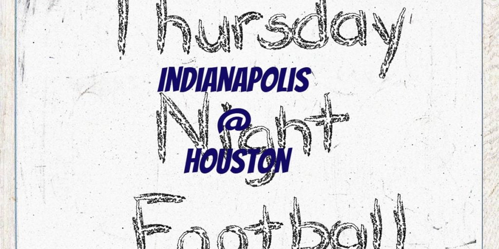 Thursday Night Football Colts @ Texans