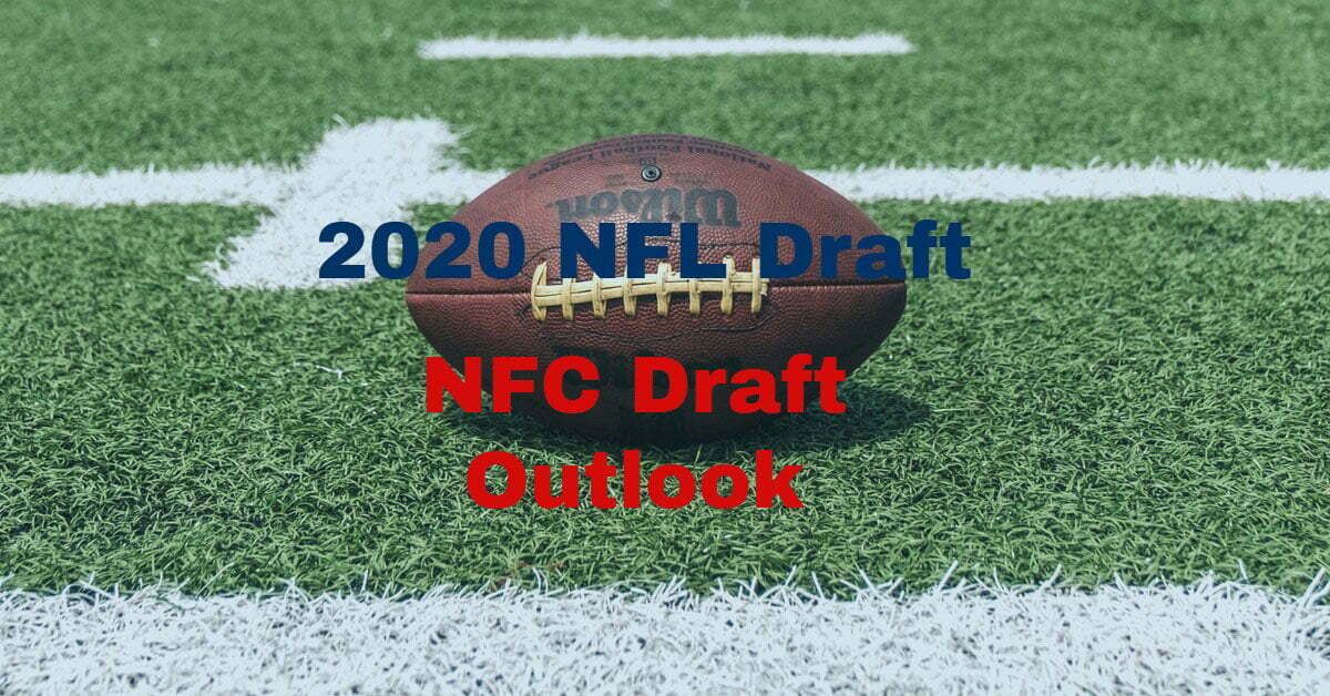 NFC North 2020 Draft Picks & Needs