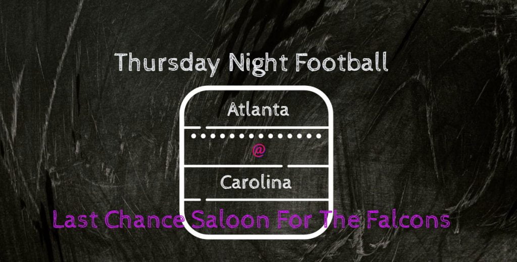 Thursday Night Football – Last Chance For The Falcons.
