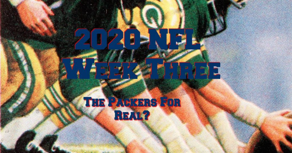 NFL 2020 Week Three Results Green Bay March On