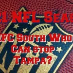 NFC South Who Can Stop The Buccaneers?