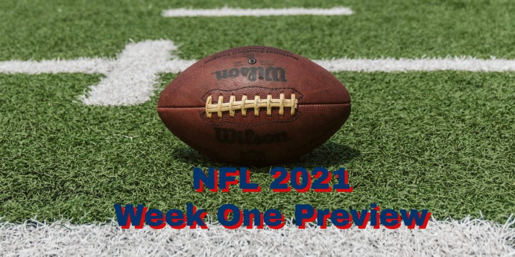 NFL 2021 Week One Preview