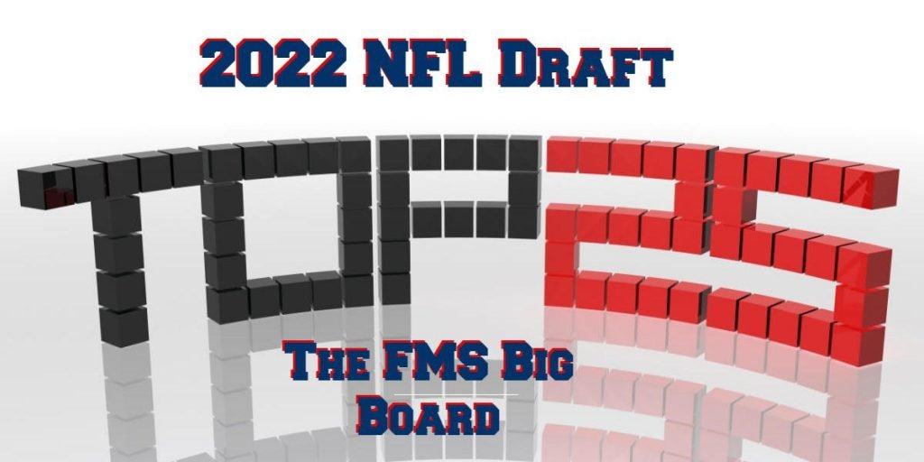 2022 NFL Draft – The Five Minutes Spare Top 25 Prospects