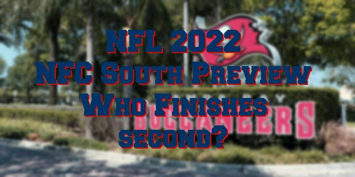 NFC South 2022 Preview Who Can Stop The Buccs?