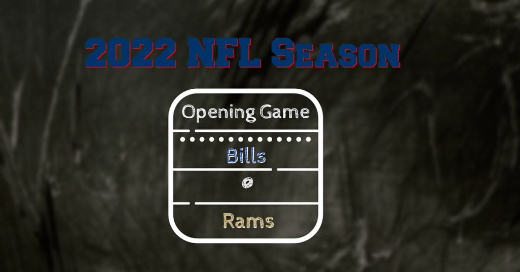 2022 NFL Season Opener Bills @ Rams