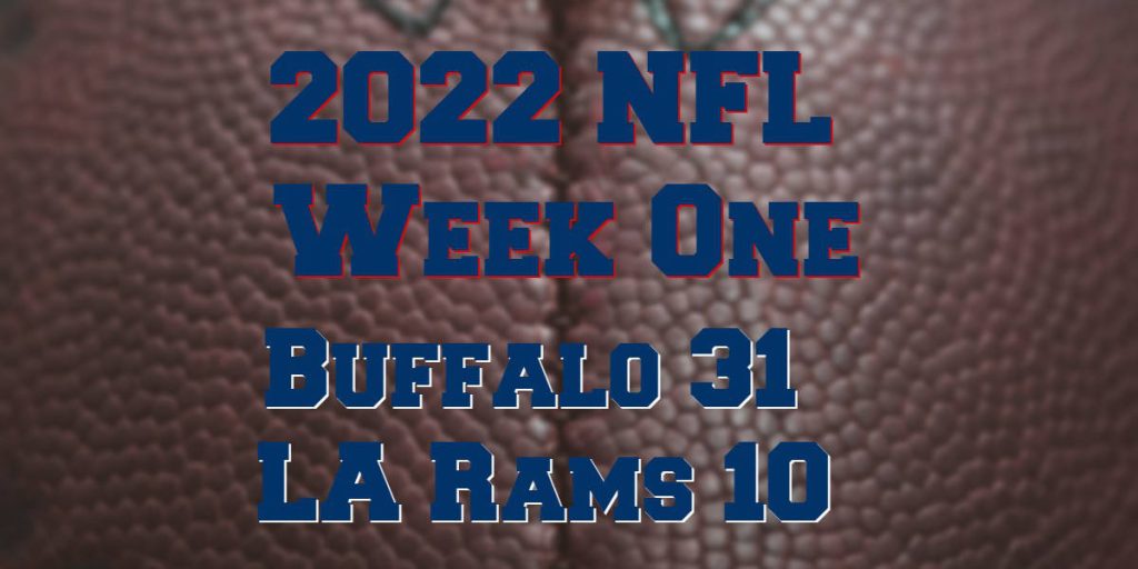 Bills Cruise Past The Rams In The 2022 NFL Opener