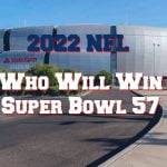 2022 Super Bowl Prediction