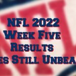 NFL 2022 Week Five Results