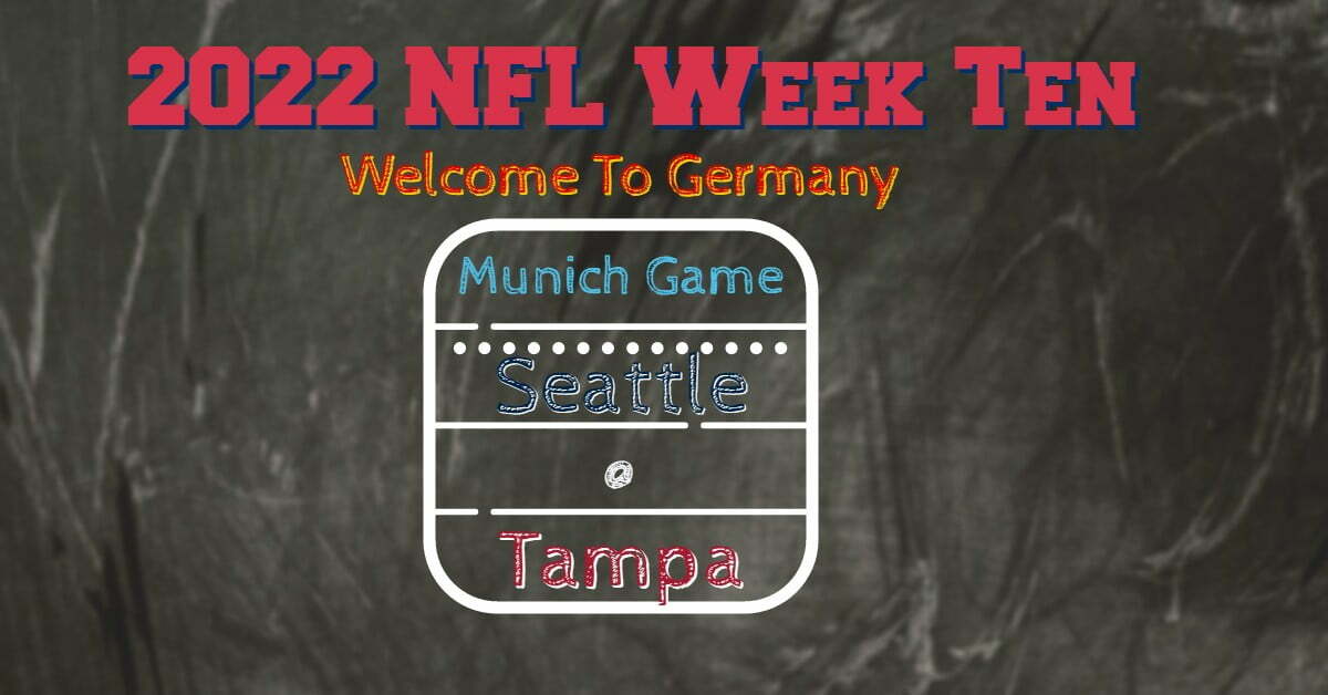 2022 NFL Week 10 Fixtures – Welcome to Munich