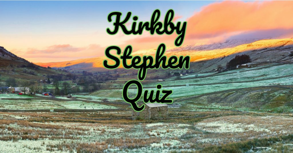 Kirkby Stephen Quiz