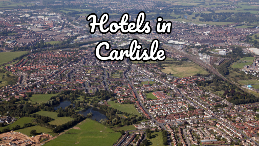 Hotels and Bed and Breakfast In Carlisle